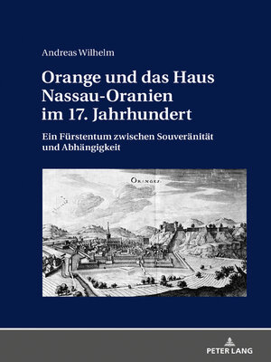 cover image of Orange und das Haus Nassau-Oranien im 17. Jahrhundert